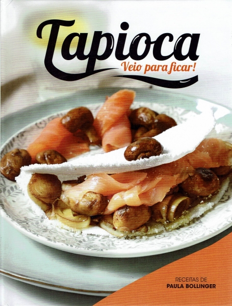 TAPIOCA VEIO PARA FICAR!