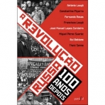 A REVOLUCAO RUSSA 100 ANOS DEPOIS