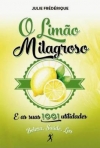 O LIMAO MILAGROSO E AS SUAS 1001 UTILIDADES - BELEZA SAUDE LAR