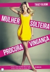 MULHER SOLTEIRA PROCURA VINGANCA