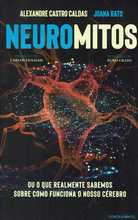 NEUROMITOS ou o que realmente sabemos sobre como funciona o nosso cerebro