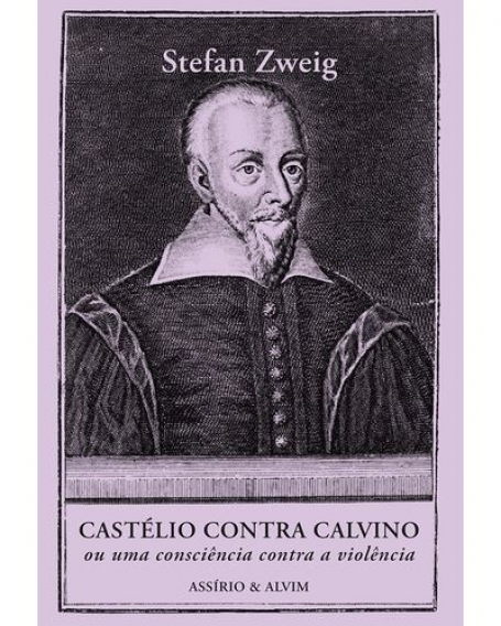 79538.10 - CASTÉLIO CONTRA CALVINDO ou uma consciência contra a violência