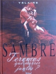 SAMBRE - TEREMOS QUE MORRER JUNTOS?