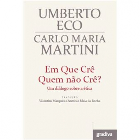 EM QUE CRE QUEM NAO CRE um dialogo sobre a etica