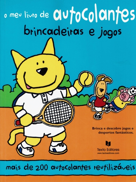 MEU LIVRO DE AUTOCOLANTES BRINCADEIRAS E JOGOS - MAIS DE 200 AUTOCOLANTES REUTILIZAVEIS