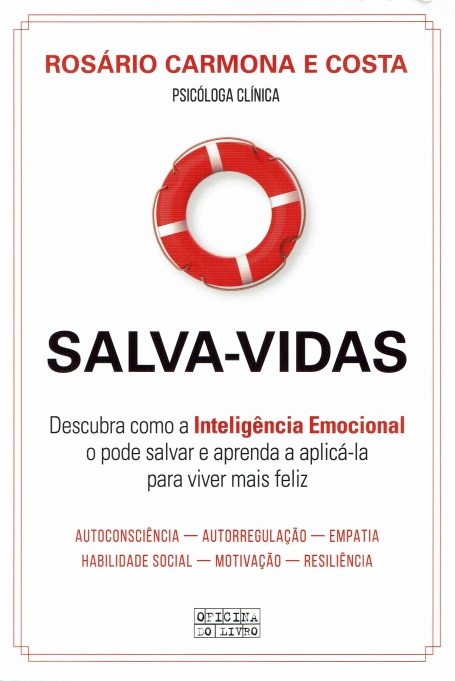 SALVA-VIDAS descubra como a inteligencia emcional o pode salvar e aprenda a aplica-la para vivier mais feliz