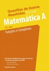 46893.10 - QUESTOES DE EXAME RESOLVIDAS - MATEMATICA A 12º ANO - FUNCOES E COMPLEXOS