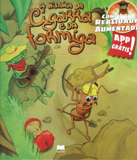 A HISTORIA DA CIGARRA E DA FORMIGA - COM REALIDADE AUMENTADA