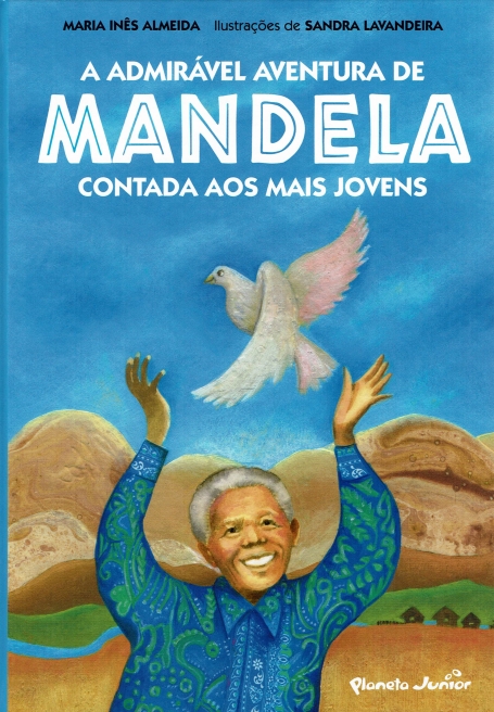 Admirável aventura de Mandela Contada aos mais jovens