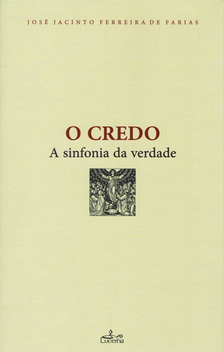 O CREDO: a sinfonia da verdade