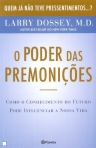 PODER DAS PREMONICOES - como o conhecimento do futuro pode influenciar a nossa vida