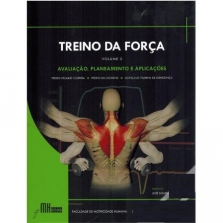 Treino da Força - Volume 2 - Avaliação, planeamento e aplicações
