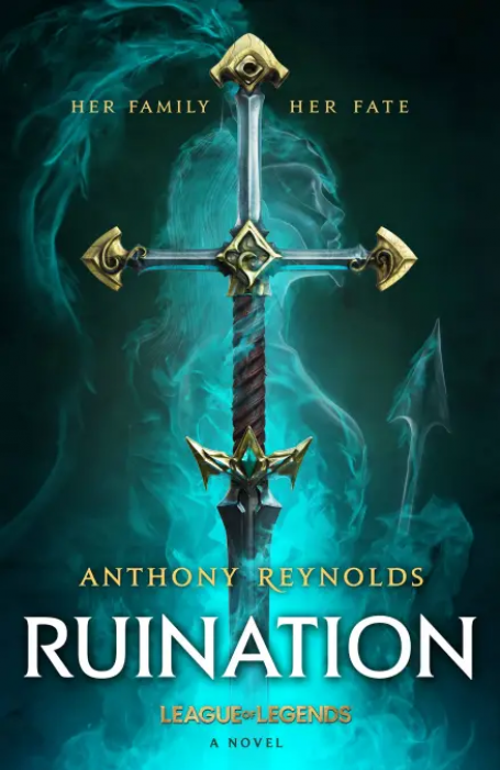 RUINATION - LEAGUE OF LEGENDS NOVEL