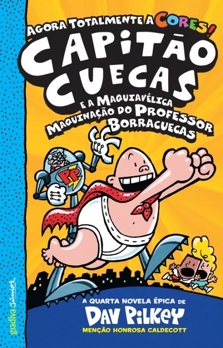 CAPITÃO CUECAS E A MAQUIAVÉLICA MAQUINAÇÃO DO PROFESSOR BORRACUECAS