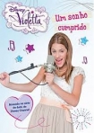 VIOLETTA - UM SONHO CUMPRIDO