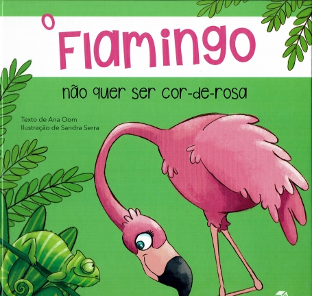 O FLAMINGO NÃO QUER SER COR-DE-ROSA