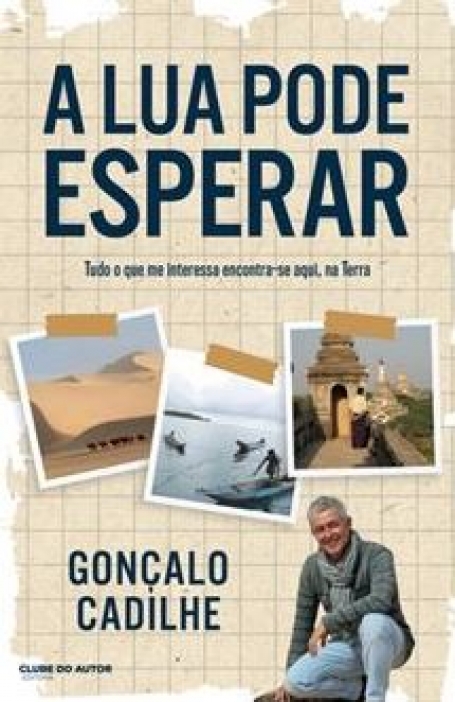 A LUA PODE ESPERAR tudo o que me interessa encontra-se aqui, na terra