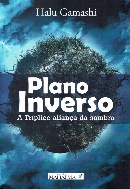 PLANO INVERSO - A TRIPLICE ALIANÇA DA SOMBRA