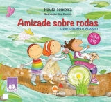 AMIZADE SOBRE RODAS - LIVRO TOTALMENTE INCLUSIVO INCLUI DVD