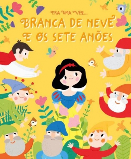 ERA UMA VEZ... BRANCA DE NEVE E OS SETE ANÕES
