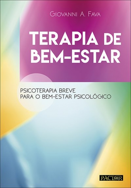 TERAPIA DE BEM-ESTAR - PSICOTERAPIA BREVE PARA O BEM ESTAR PSICOLOGICO