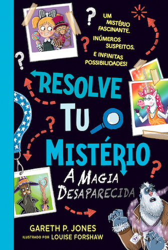 RESOLVE TU O MISTÉRIO: A MAGIA DESAPARECIDA
