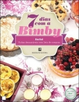 7 DIAS COM A BIMBY - inclui menus com lista de compras