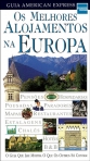 MELHORES ALOJAMENTOS NA EUROPA - GUIA AMERICAN EXPRESS