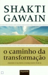 CAMINHO DA TRANSFORMACAO - NOSSA CURA PODE MUDAR O MUNDO