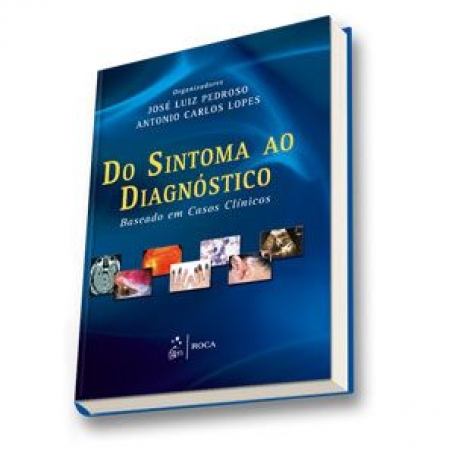 Do Sintoma ao Diagnóstico - Baseado em Casos Clínicos - 1ª/2012