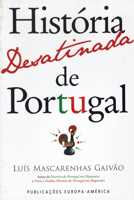 HISTORIA DESATINADA DE PORTUGAL
