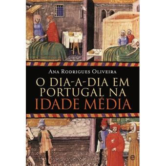 DIA-A-DIA EM PORTUGAL NA IDADE MEDIA
