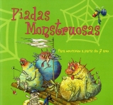 PIADAS MONSTRUOSAS - A PARTIR 7 ANOS