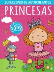 PRINCESAS - SUPERLIVRO DE AUTOCOLANTES