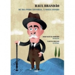 RAUL BRANDAO DE DIA PODO ARVORES A NOITE SONHO