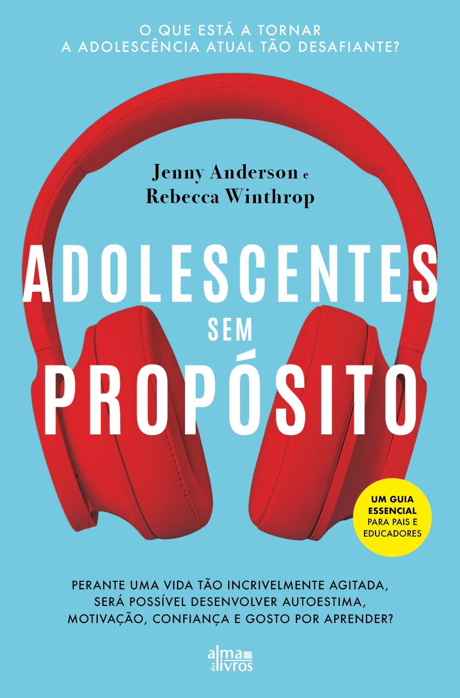 ADOLESCENTES SEM PROPÓSITO