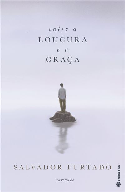 ENTRE A LOUCURA E A GRAÇA