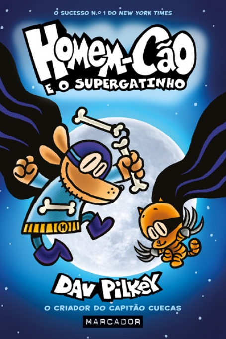 HOMEM-CÃO E O SUPERGATINHO - LIVRO 4