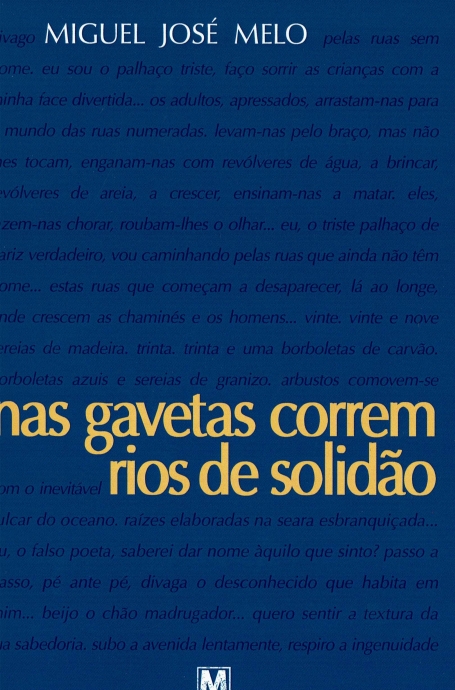 NAS GAVETAS CORREM RIOS DE SOLIDÃO