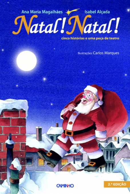 NATAL ! NATAL ! - Cinco Histórias e uma Peça de Teatro