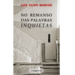 NO REMANSO DAS PALAVRAS INQUIETAS