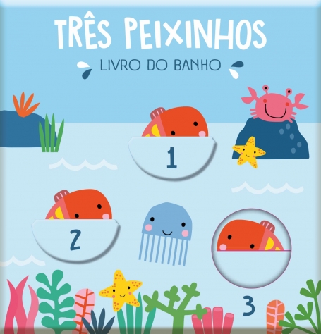 TRES PEIXINHOS : LIVRO DO BANHO