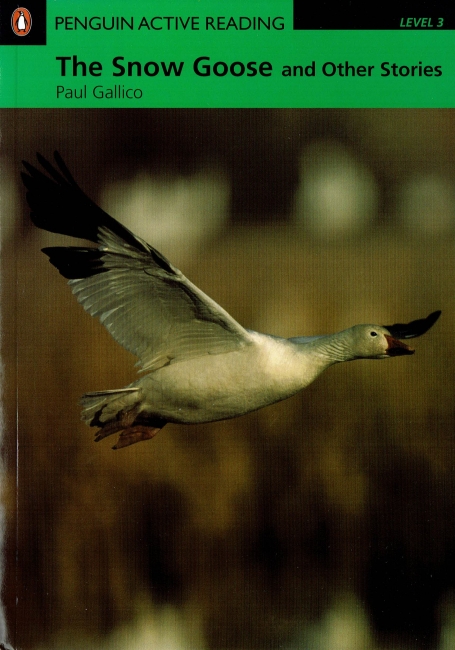 THE SNOW GOOSE AND OTHER STORIES - PENGUIN ACTIVE READING LEVEL 3 - cd inside