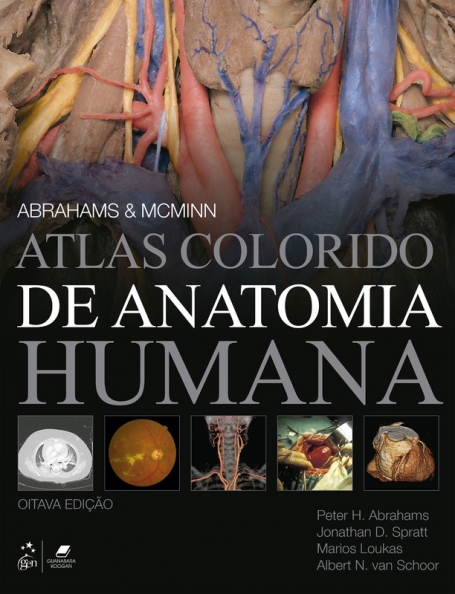 ABRAHAMS E MCMINN ATLAS COLORIDO DE ANATOMIA HUMANA 8 ª EDIÇAO