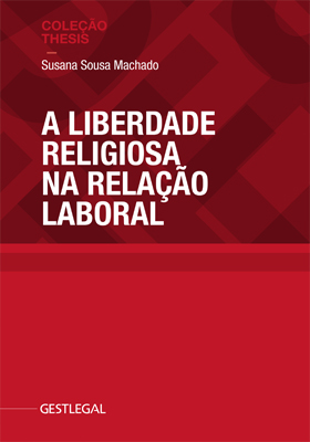 A Liberdade Religiosa na Relação Laboral