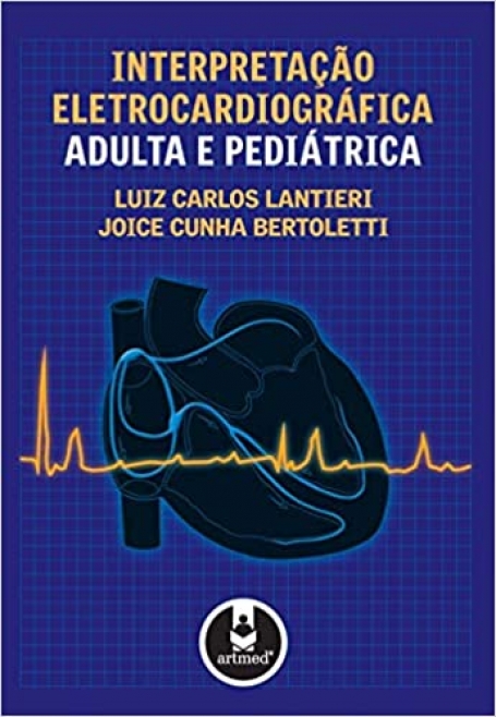 INTERPRETACAO ELETROCARDIOGRAFICA ADULTA E PEDIAT.