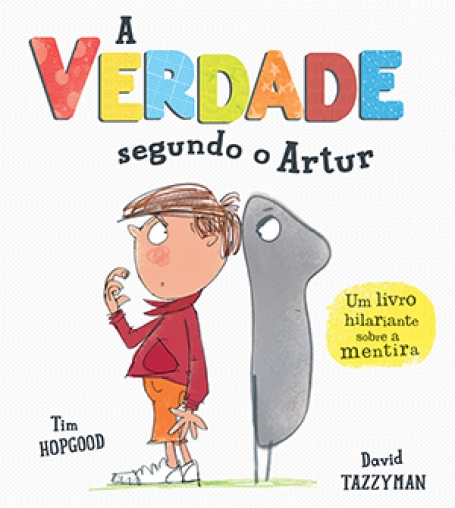A VERDADE SEGUNDO O ARTUR - um livro hilariante sobre a mentira