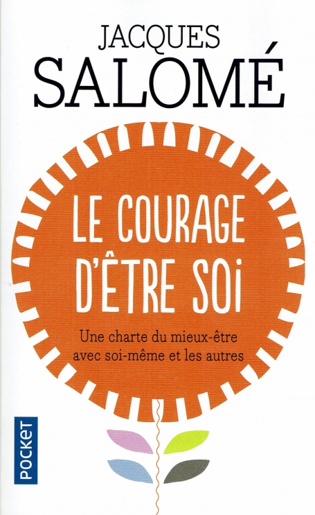 LE COURAGE D ETRE SOI