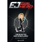 EJ GIRL HERO 3 - DESAFIO NO ESCURO