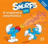 A ORQUESTRA SMURFONICA - OS SMURFS LIVRO 7 - PRIMEIRAS LEITURAS